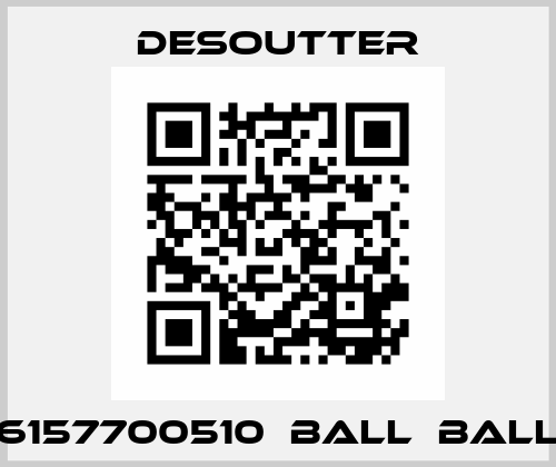 6157700510  BALL  BALL Desoutter