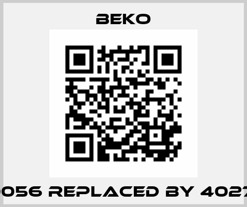 2000056 REPLACED BY 4027847  Beko