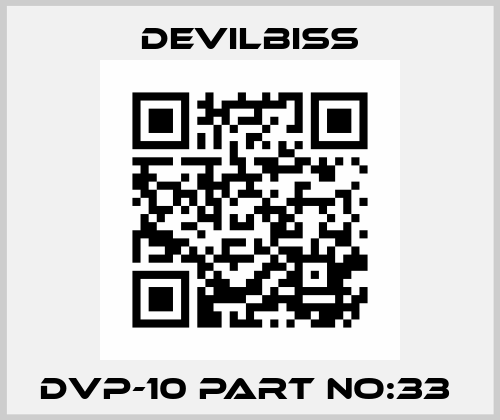 DVP-10 PART NO:33  Devilbiss