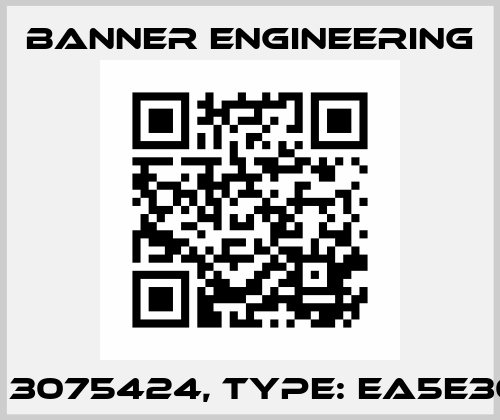 p/n: 3075424, Type: EA5E300Q Banner Engineering