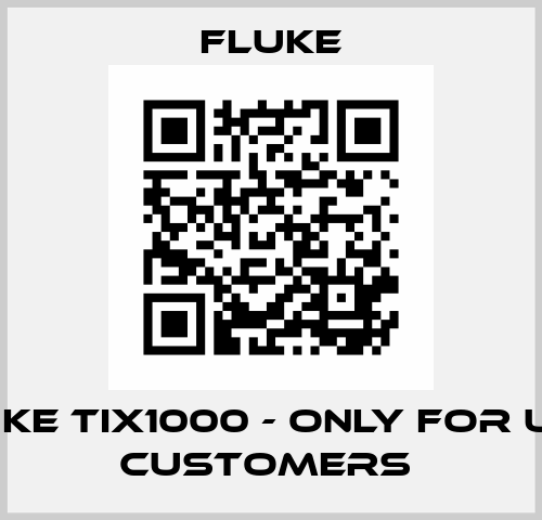 Fluke TiX1000 - only for USA customers  Fluke