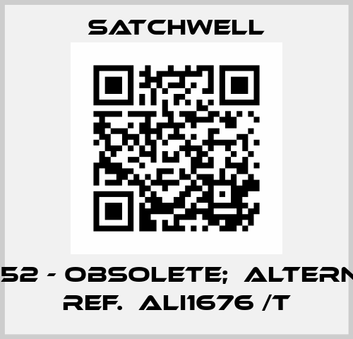 ALE 1352 - obsolete;  alternative ref.  ALI1676 /T Satchwell
