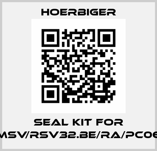 Seal kit for MSV/RSV32.BE/RA/PC06 Hoerbiger