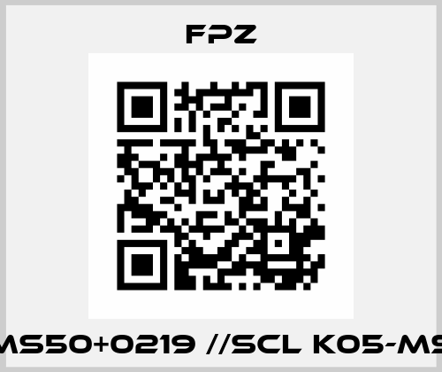 SK05MS50+0219 //SCL K05-MS MOR Fpz