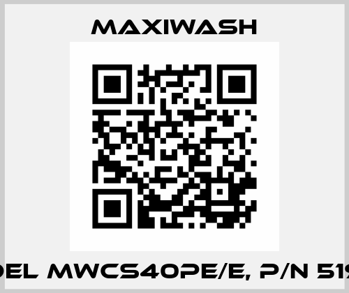 model MWCS40PE/E, p/n 519214 Maxiwash