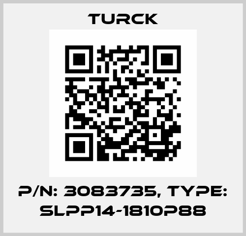 p/n: 3083735, Type: SLPP14-1810P88 Turck
