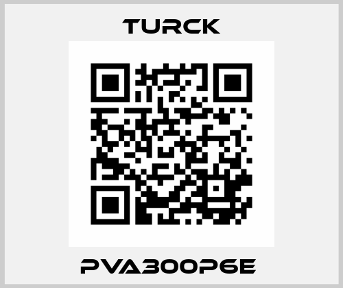 PVA300P6E  Turck
