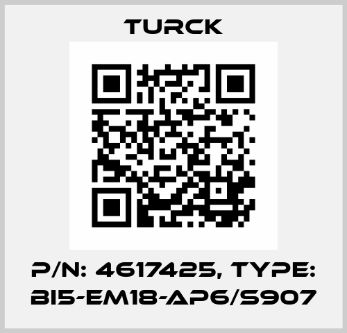 p/n: 4617425, Type: BI5-EM18-AP6/S907 Turck